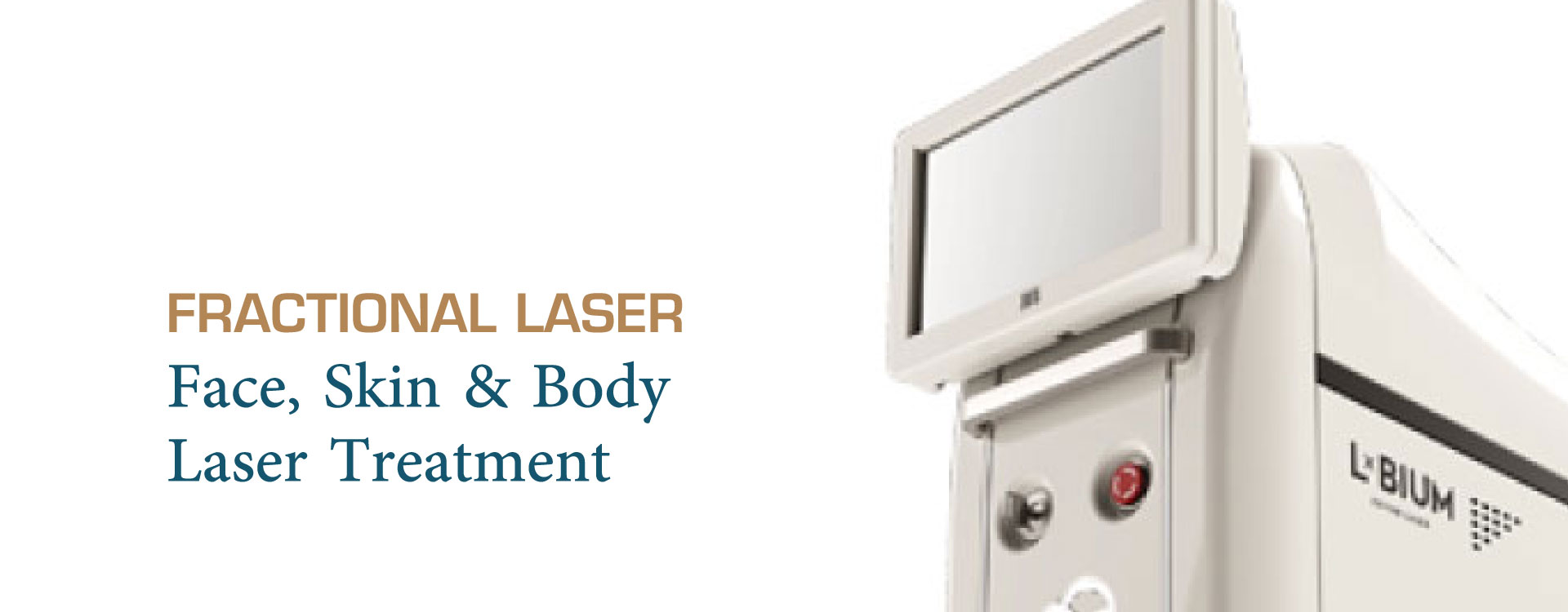 FRACTIONAL LASER Device - Skin and Teeth Medical Center - Ajman - UAE